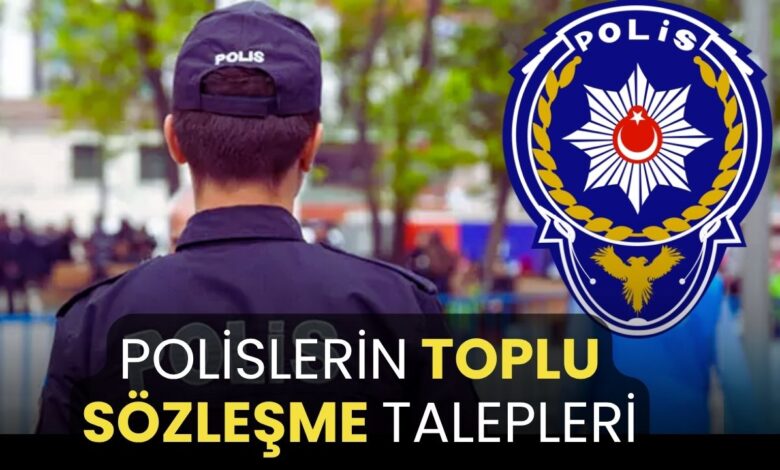 Polislerin Hakları Masada Olmayacak mı? Talepler Toplu Sözleşmede Gündeme Getirilmeli!