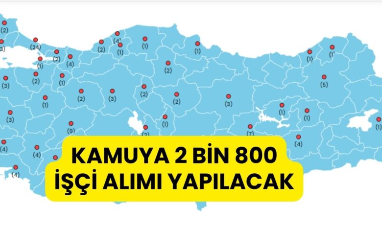 İŞKUR Harita Üzerinde Duyurdu: 48 İlde Kamuya 2800 İşçi Alınacak – Hem de KPSS Şartsız!