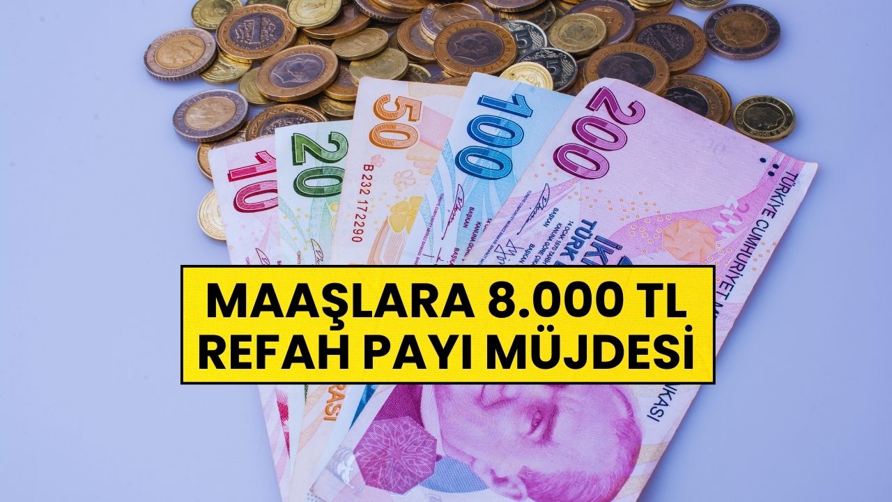 Toplu sözleşme müjdesi geldi: Maaşlara 8 bin TL de refah payı eklendi