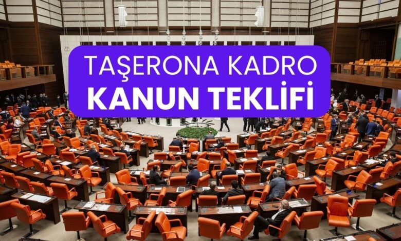 Taşerona Kadro Müjdesi: Kanun Teklifi Meclis’e Sunuldu